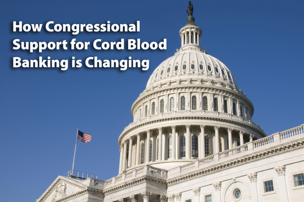 How Congressional Support for Cord Blood Banking is Changing