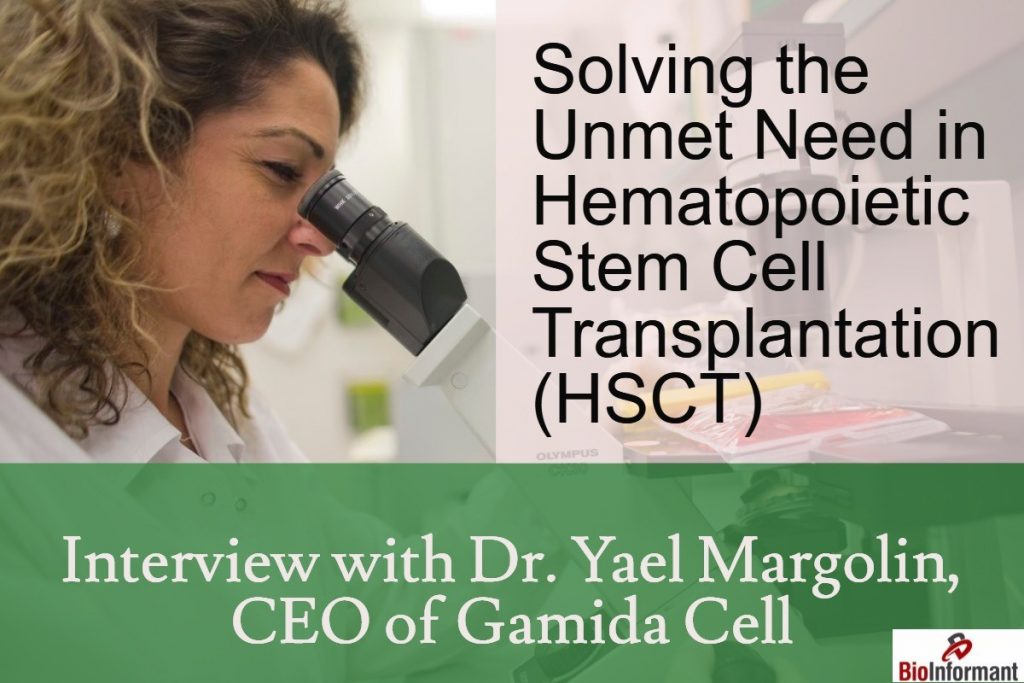 Gamida Cell - Solving the Unmet Need in Hematopoietic Stem Cell Transplantation (HSCT)
