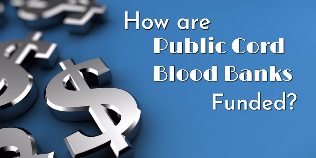 How are public cord blood banks funded