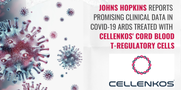 Cellenkos' Cord Blood T-Regulatory Cells Show Promise in COVID-19 ...