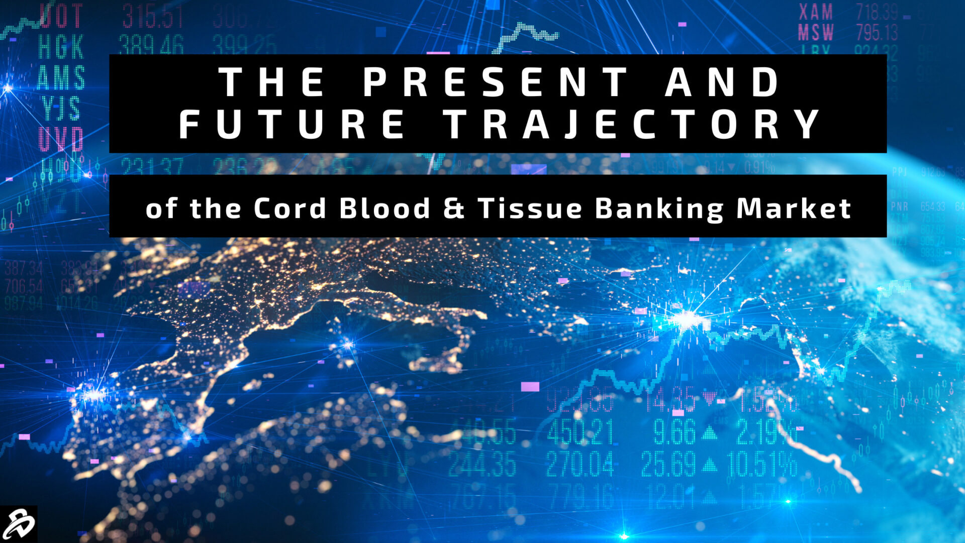 Global Cord Blood & Tissue Market
