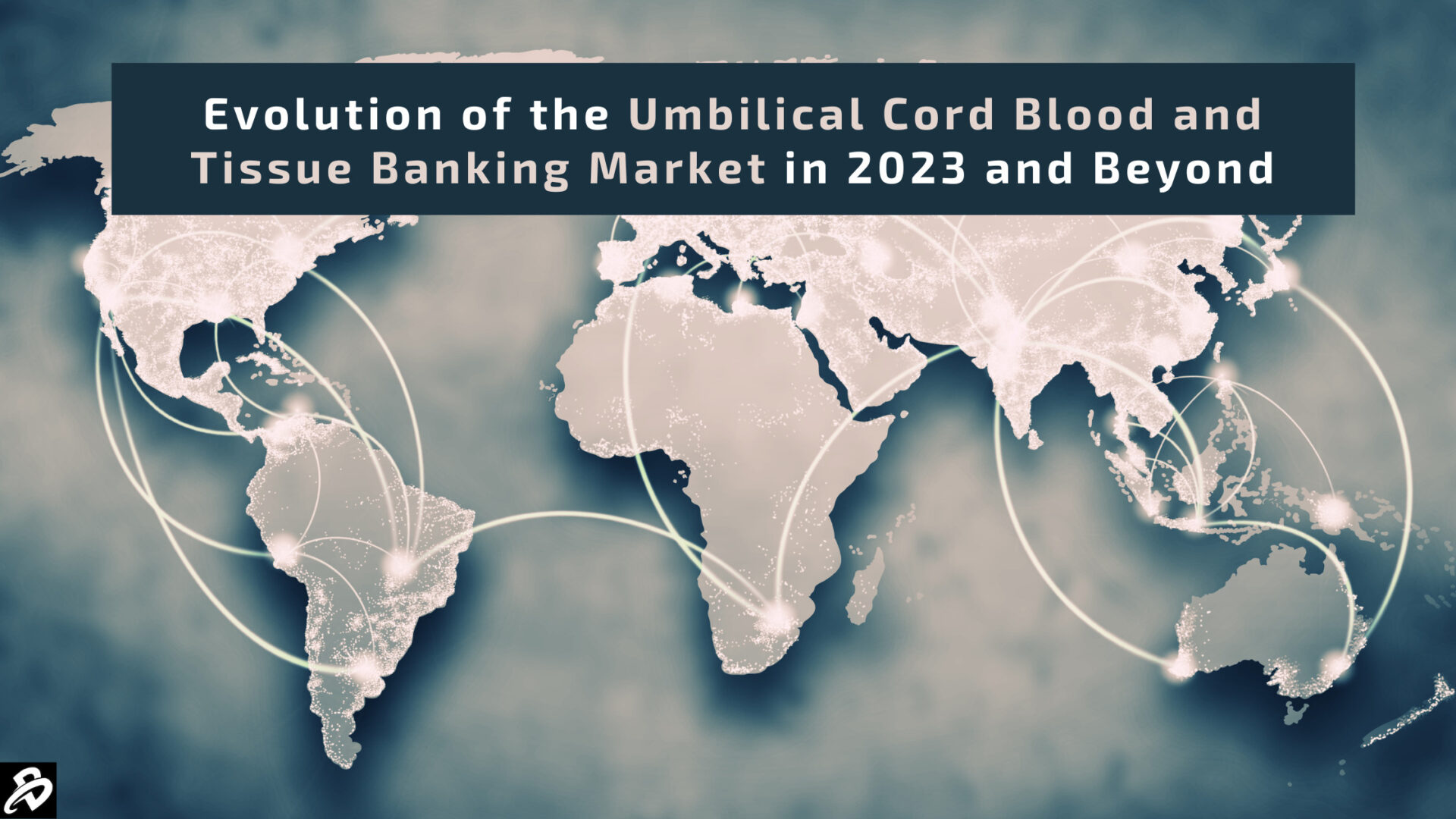 Cord Blood and Tissue Market