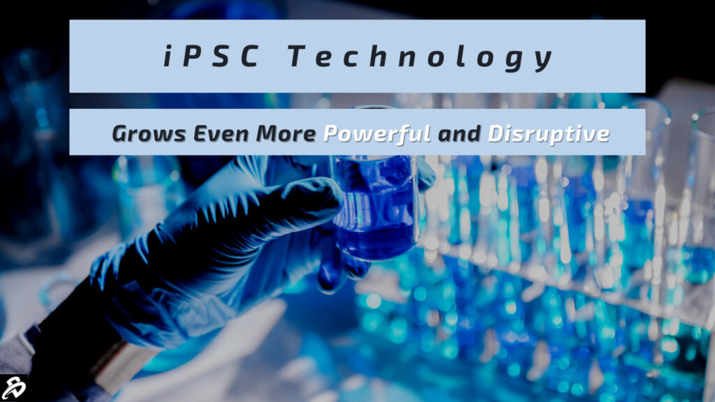 iPSC Technology