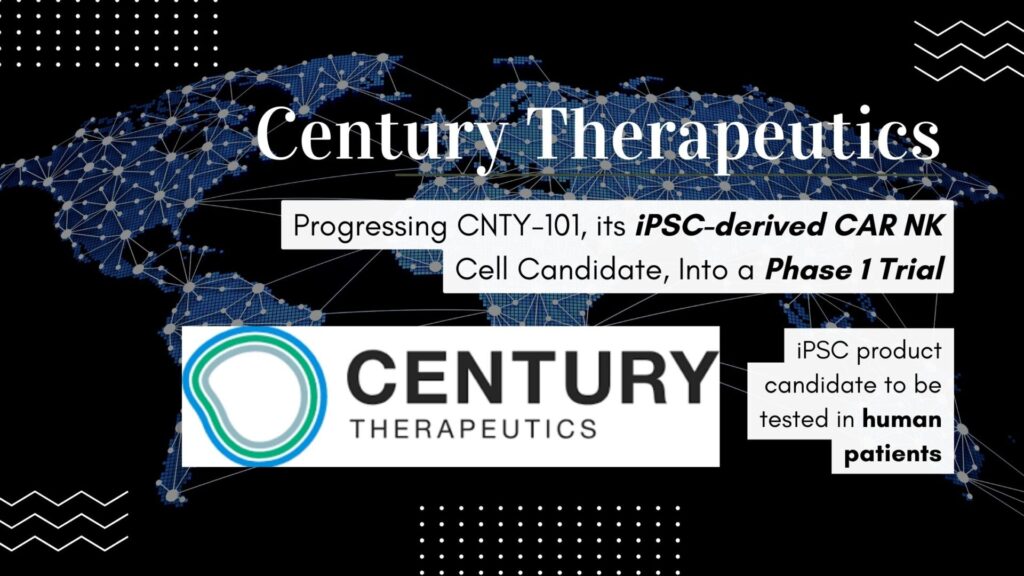 Century Therapeutics iPSC-derived NK cell product candidate