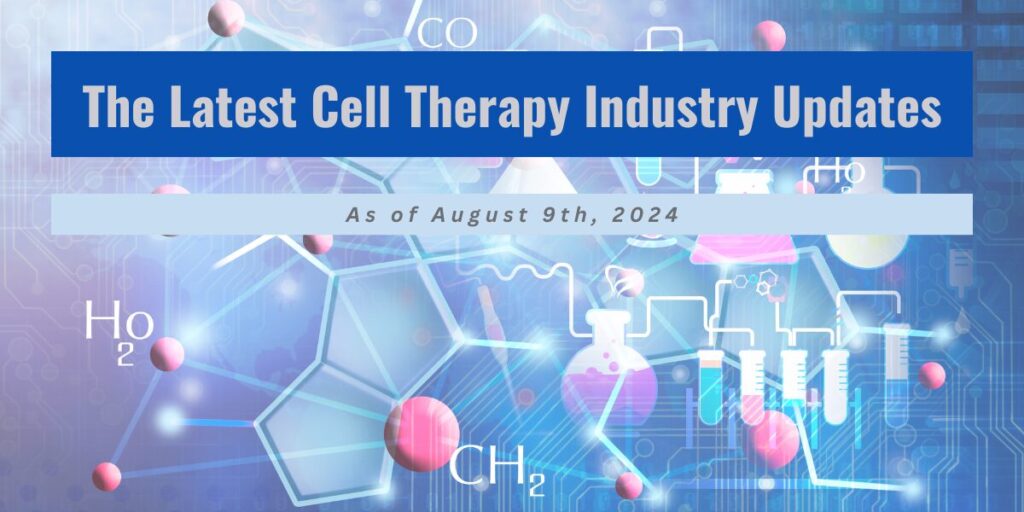 Cell-Therapy-Industry-Updates