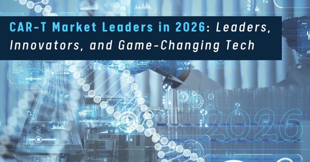CAR-T Market Leaders in 2026.